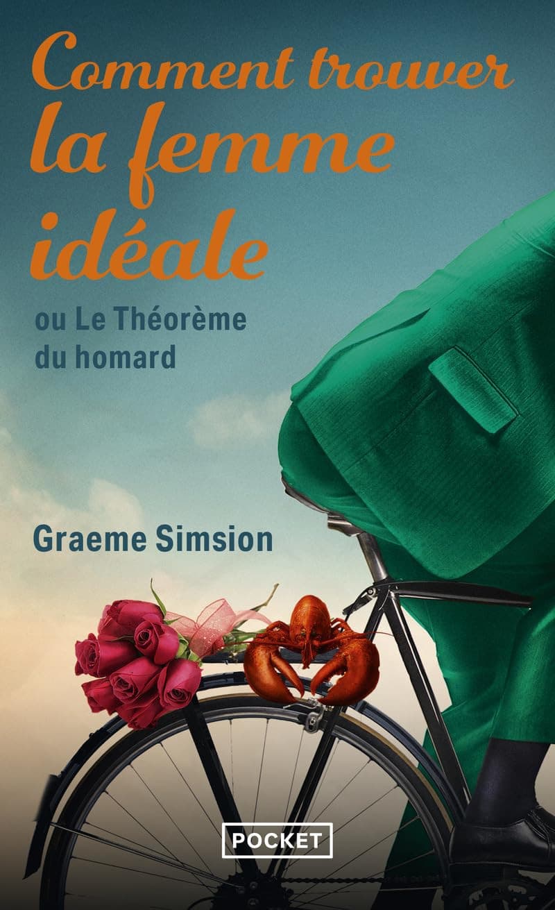 Couverture de Comment trouver la femme idéale ou Le théorème du homard