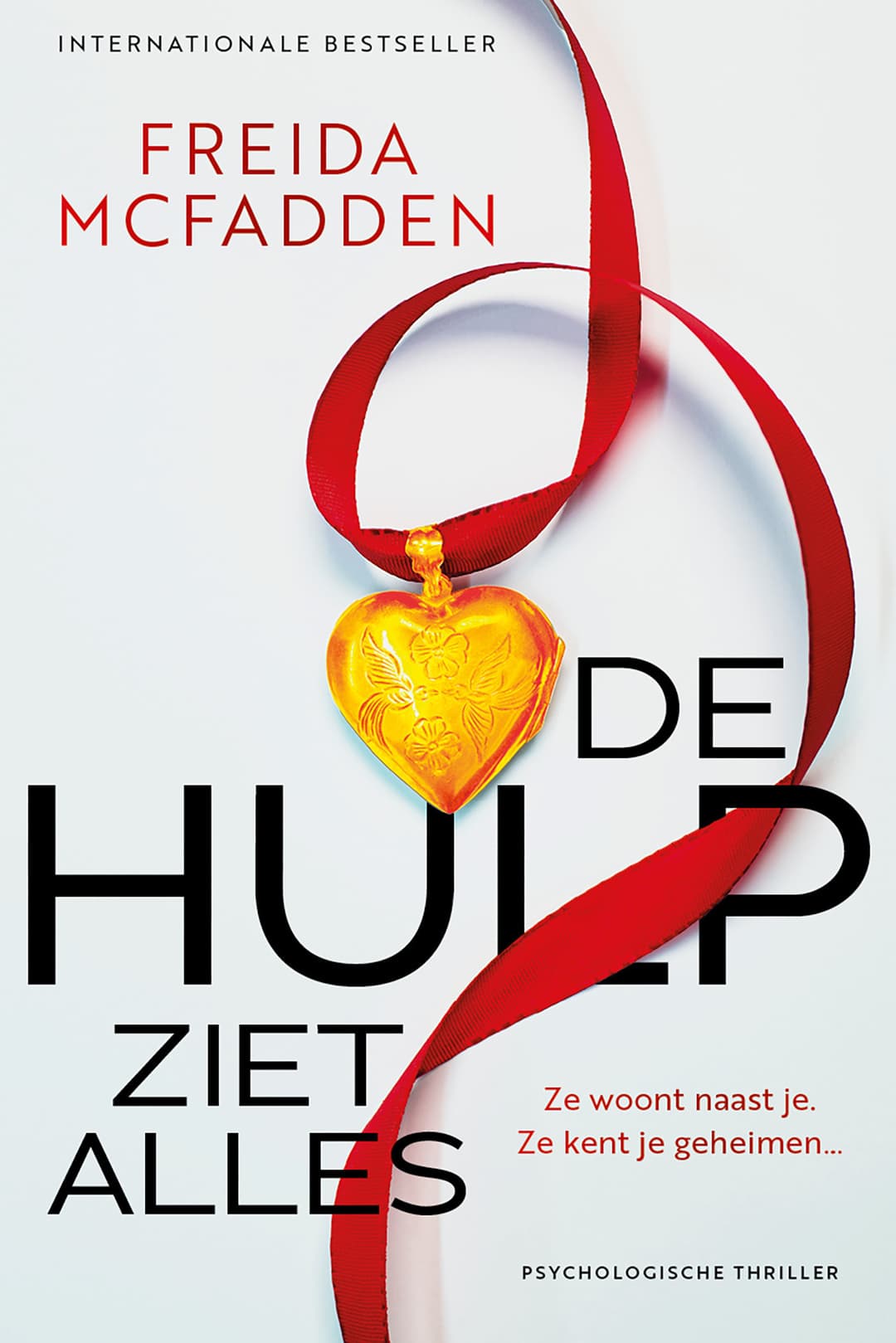 Couverture de De hulp ziet alles: Ze woont naast je. Ze kent je geheimen..