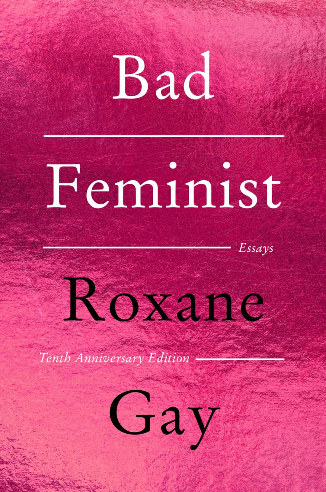 Couverture de Bad Feminist [Tenth Anniversary Edition]